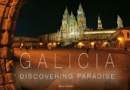 GALICIA: DISCOVERING PARADISE