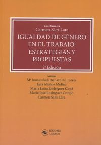 IGUALDAD DE GÉNERO EN EL TRABAJO: ESTRATÉGIAS Y PROPUESTAS. 2ª ED.