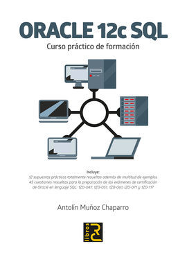 ORACLE 12C SQL. CURSO PRÁCTICO DE FORMACIÓN