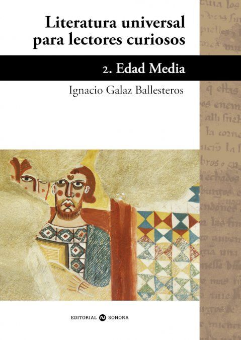 LITERATURA UNIVERSAL PARA LECTORES CURIOSOS -2 EDAD MEDIA