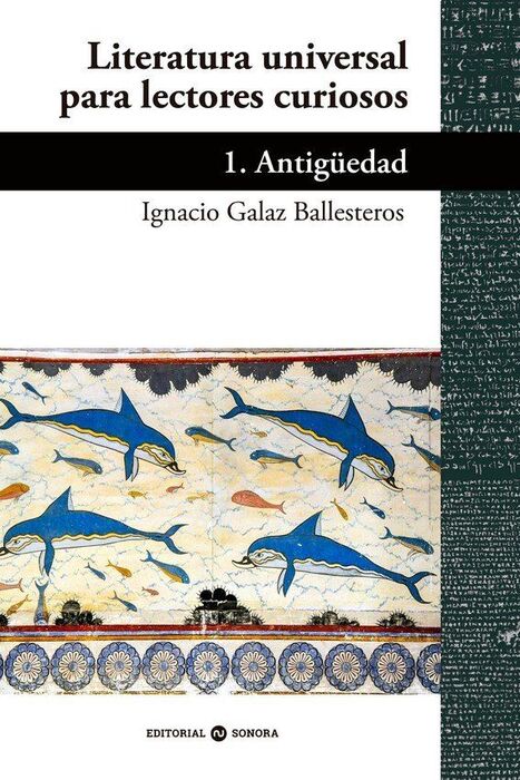 LITERATURA UNIVERSAL PARA LECTORES CURIOSOS. 1: ANTIGUEDAD