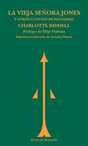 LA VIEJA SEÑORA JONES Y OTROS CUENTOS DE FANTASMAS