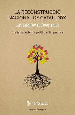LA RECONSTRUCCIÓ NACIONAL DE CATALUNYA