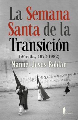 LA SEMANA SANTA DE LA TRANSICIÓN