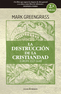 LA DESTRUCCIÓN DE LA CRISTIANDAD (2ª ED.)