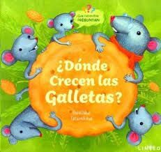 ¿DÓNDE CRECEN LAS GALLETAS?