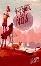 A INCRÍBEL VIAXE DE NOA
