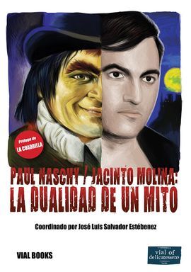 PAUL NASCHY/JACINTO MOLINA: LA DUALIDAD DE UN MITO