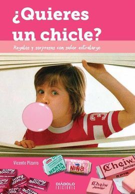 QUIERES UN CHICLE?