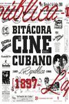 BITÁCORA DEL CINE CUBANO. TOMO I