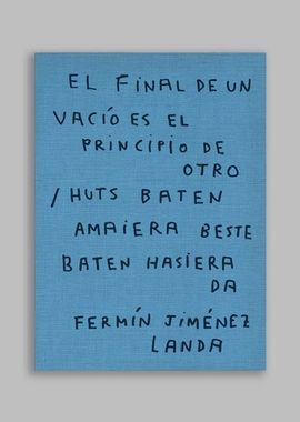 EL FINAL DE UN VACÍO ES EL PRINCIPIO DE OTRO