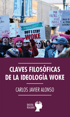 CLAVES FILOSÓFICAS DE LA IDEOLOGÍA WOKE