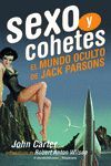 SEXO Y COHETES EL MUNDO OCULTO DE JACK PARSONS