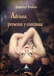 ADRIANA,PRESENTE Y CONTINUA