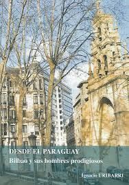 DESDE EL PARAGUAY. BILBAO Y SUS HOMBRES