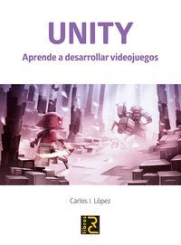 UNITY. APRENDE A DESARROLLAR VIDEOJUEGOS