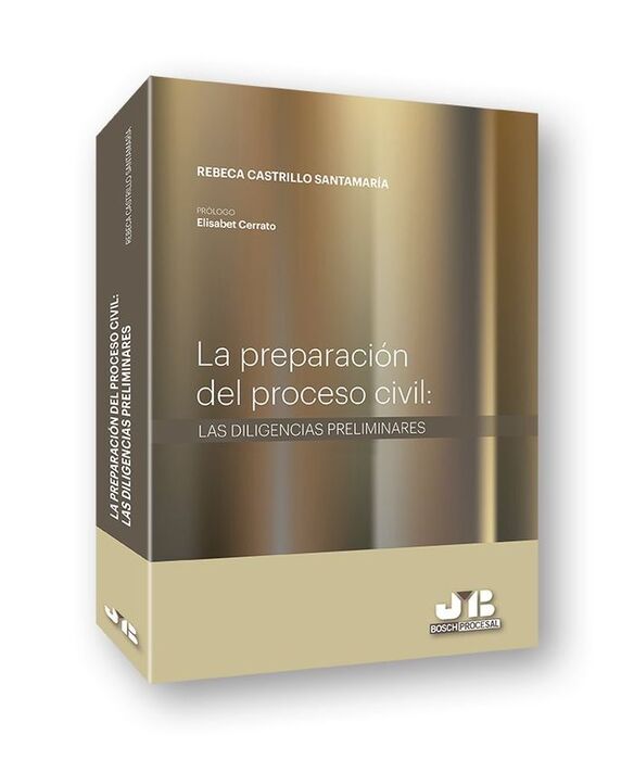 PREPARACIÓN DEL PROCESO CIVIL: LAS DILIGENCIAS PRE