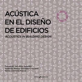 ACÚSTICA EN EL DISEÑO DE EDIFICIOS. ACOUSTICS IN BUILDING DESING