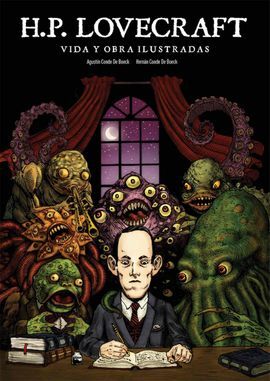 LOVECRAFT VIDA Y OBRA ILUSTRADAS