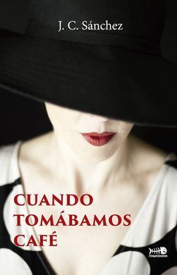 CUANDO TOMABAMOS CAFE