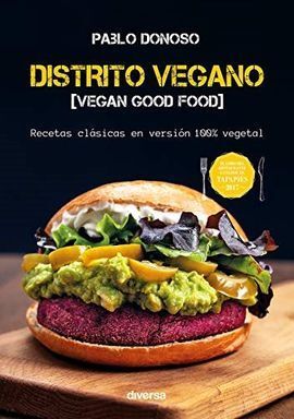 DISTRITO VEGANO /RECETAS CLASICAS EN VERSION 100%