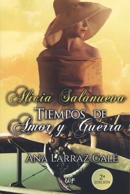 ALICIA SALANUEVA /TIEMPOS DE AMOR Y GUERRA