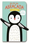 FES-ME UNA ABRAÇADA - PETIT PINGÜI