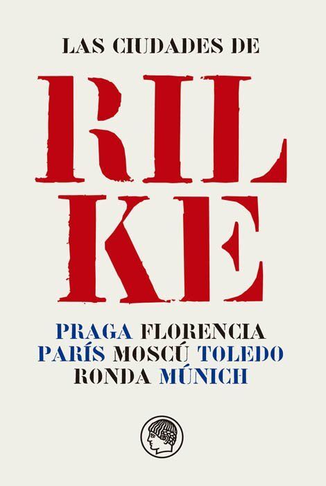 LAS CIUDADES DE RILKE