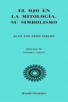 EL OJO EN LA MITOLOGIA. SU SIMBOLISMO