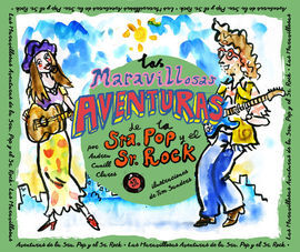 LAS MARAVILLOSAS AVENTURAS SRA. POP Y SR. ROCK