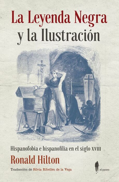LA LEYENDA NEGRA Y LA ILUSTRACION