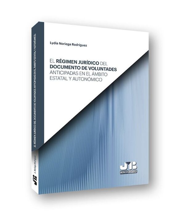 RÉGIMEN JURÍDICO DEL DOCUMENTO DE VOLUNTADES ANTICIPADAS EN EL AMBITO ESTATAL Y AUTONOMICO