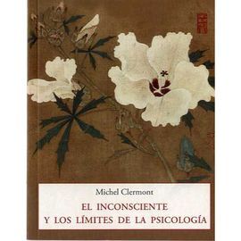 EL INCONSCIENTE Y LOS LÍMITES DE LA PSICOLOGÍA