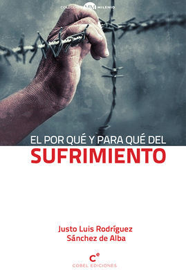 EL POR QUE Y PARA QUE DEL SUFRIMIENTO