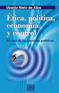 ÉTICA, POLÍTICA, ECONOMÍA Y CONTROL