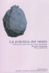 LA PRÁCTICA DEL RELATO. MANUAL DE ESTILO LITERARIO PARA NARRADORES