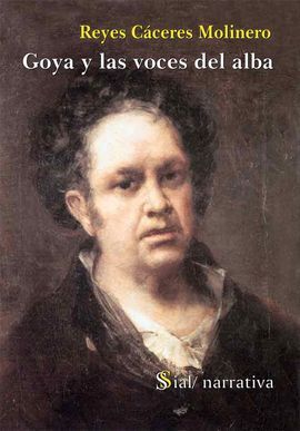 GOYA Y LAS VOCES DEL ALBA