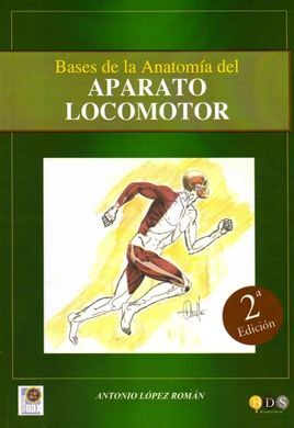 BASES DE LA ANATOMÍA DEL APARATO LOCOMOTOR