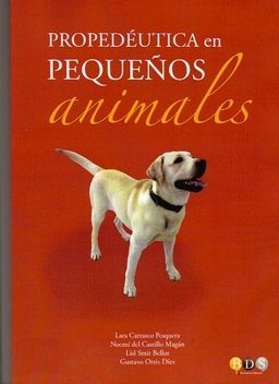 PROPEDÉUTICA EN PEQUEÑOS ANIMALES