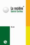 LA RECIDIVA