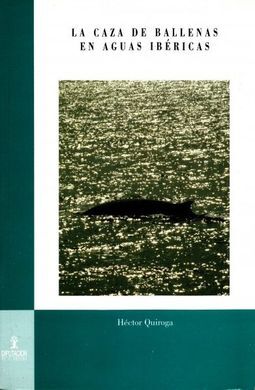 LA CAZA DE BALLENAS EN AGUAS IBÉRICAS