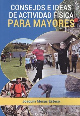 CONSEJOS E IDEAS DE ACTIVIDAD FISICA PARA MAYORES