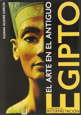 EL ARTE EN EL ANTIGUO EGIPTO