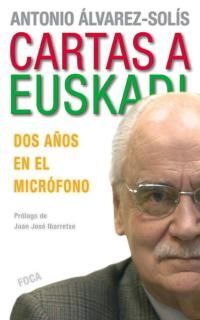 CARTAS A EUSKADI. DOS AÑOS EN EL MICRÓFONO