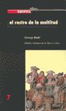 EL ROSTRO DE LA MULTITUD, ESTUDIOS SOBRE REVOLUCIÓN, IDEOLOGÍA Y PROTESTA POPULA