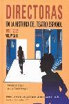 DIRECTORAS EN LA HISTORIA DEL TEATRO ESPAÑOL VOL. III(1930-2002) M-Z