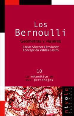 LOS BERNOULLI. GEÓMETRAS Y VIAJEROS