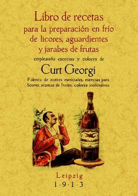 LIBRO DE RECETAS PARA LA PREPARACION EN FRIO DE LICORES, AGUARDIENTES Y JARABES DE FRUTAS