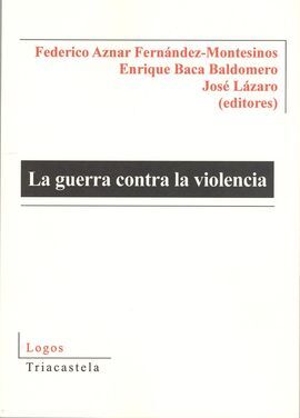 LA GUERRA CONTRA LA VIOLENCIA