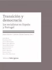 TRANSICION Y DEMOCRACIA. LOS SOCIALISTAS EN ESPAÑA Y PORTUGAL